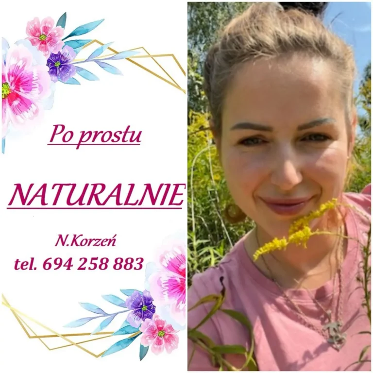 Kobieta w różowej bluzce uśmiecha się wśród roślin, obok logo i kontaktu "Po prostu NATURALNIE – N. Korzeń, tel. 694 258 883".